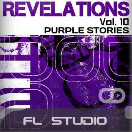 Revelations Volume 10 (Purple Stories) (FL Studio Template)