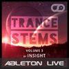 Trance Stems Volume 3 (Insight) (Ableton Live)