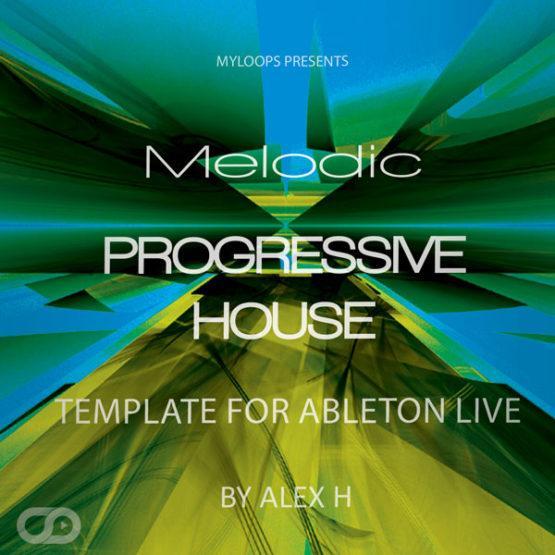 melodic-progressive-house-template-for-ableton-live-by-alex-h