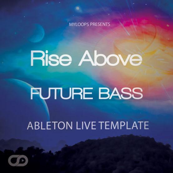 rise-above-future-bass-ableton-live-template
