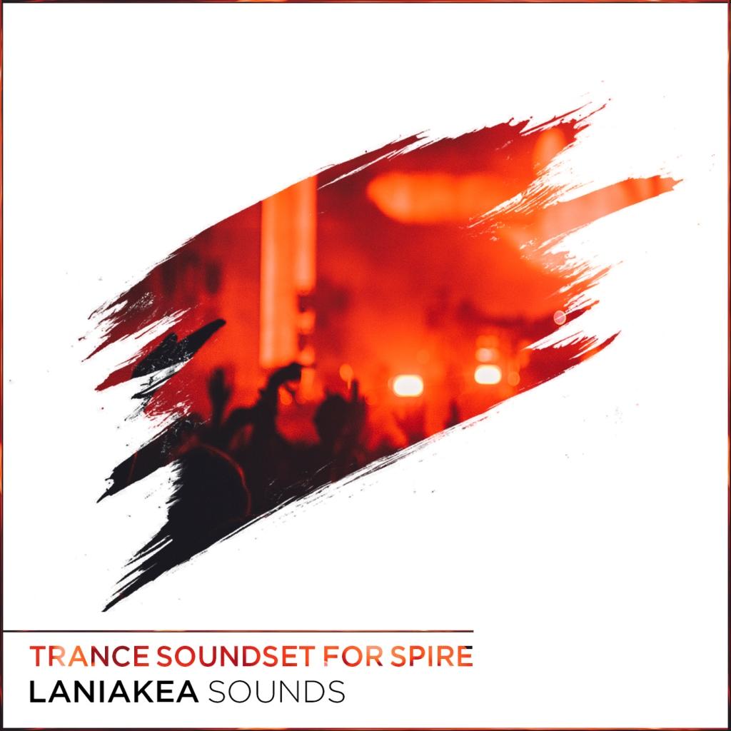 Laniakea-Sounds-Trance-Soundset-For-Spire