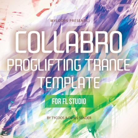 Collabro-proglifting-trance-template-for-fl-studio-by-tycoos-denis-sender