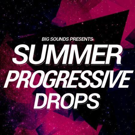 Big Sounds Summer Progressive Drops