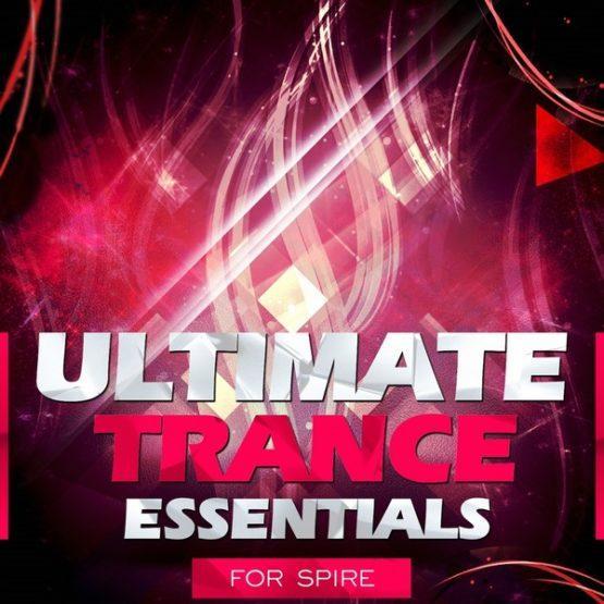 ultimate-trance-essentials-for-spire
