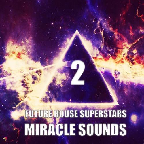 future-house-superstars-2-sample-pack-miracle-sounds