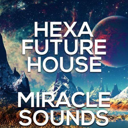 hexa-future-house-sample-pack-miracle-sounds