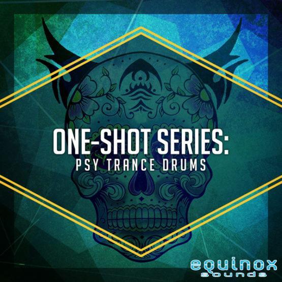 One-Shot Series Psy Trance Drums By Equinox Sounds One-Shot Series Psy Trance Drums By Equinox Sounds