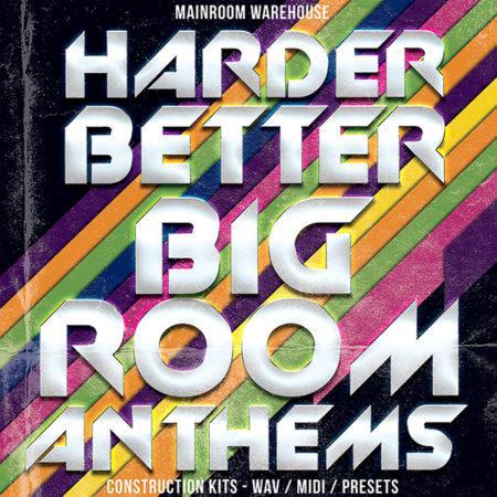 harder-better-bigroom-anthems-wav-midi-presets