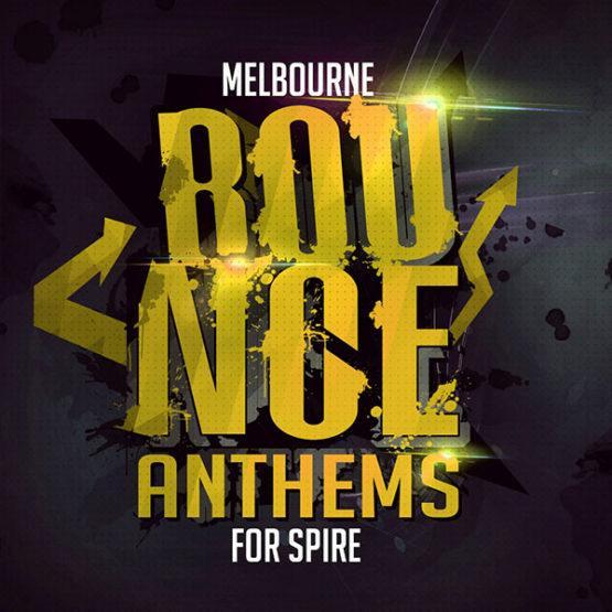 melbourne-bounce-anthems-for-spire-soundset