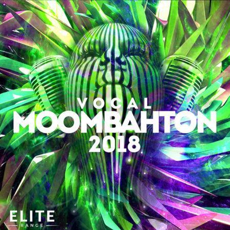 Vocal Moombahton 2018 [Elite Range] [1000x1000]
