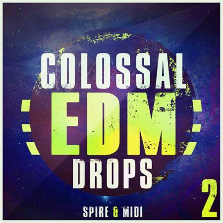 colossal-edm-drops-2-for-spire-mainroom-warehouse