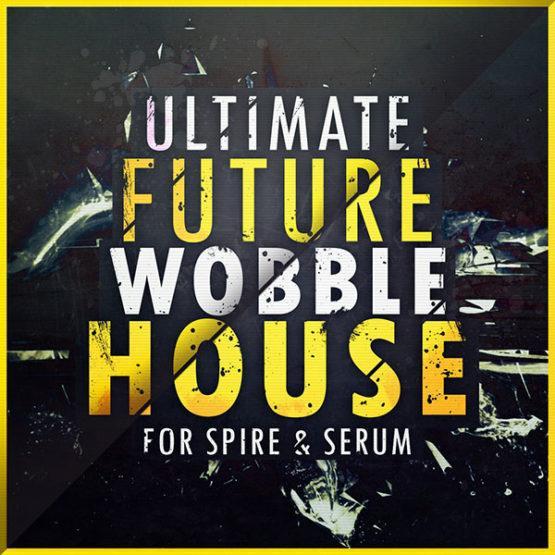 ultimate-future-wobble-house-for-spire-and-serum