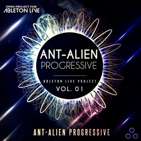 Ableton Live Project - Ant-Alien Progressive Vol.1