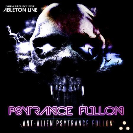 Ableton Live Psytrance Project - Ant-Alien Psytrance Fullon