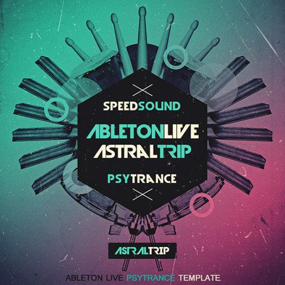 Ableton Live Psytrance Template - Astral Trip