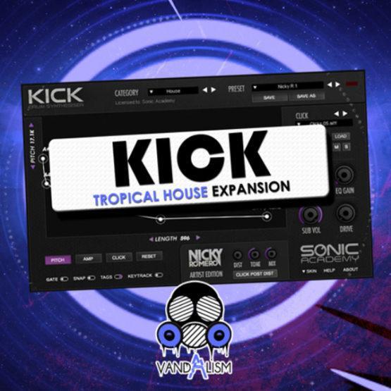 KICK Tropical House Expansion By Vandalism