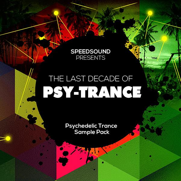 The Last Decade of Psytrance Psychedelic Trance Sample Pack Myloops