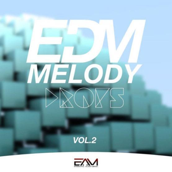 EDM Melody Drops Vol 2 By Essential Audio Media