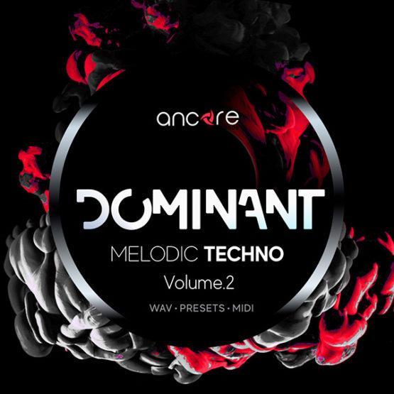 dominant-vol-2-melodic-techno-construction-kits-by-ancore-sounds