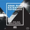 adam-ellis-extended-tutorial-3-kick-sub-bass-groove
