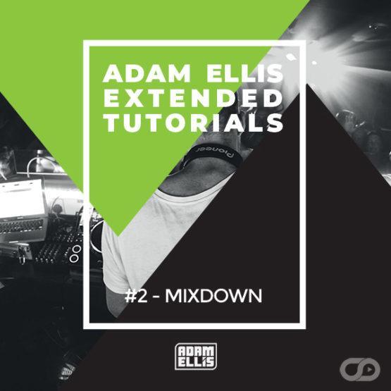 adam-ellis-extended-tutorials-2-mixdown