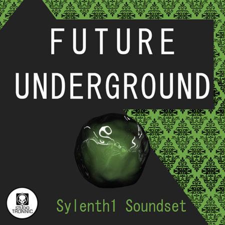 future-underground-sylenth1-soundset-by-studio-tronnic