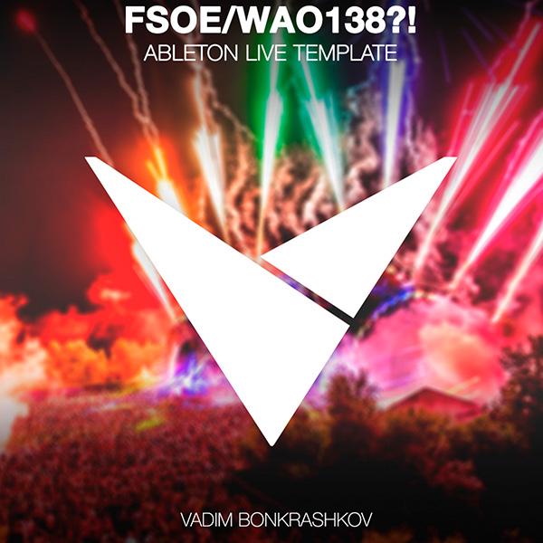 Vadim Bonkrashkov - FSOE & WAO138 (Ableton Live Template)
