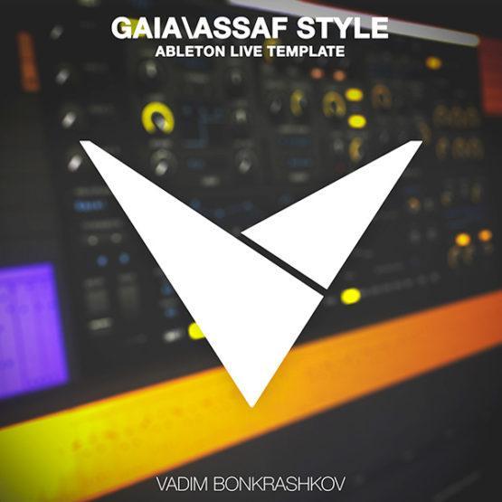 gaia-assaf-style-ableton-live-template-by-vadim-bonkrashkov