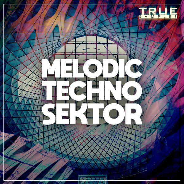 melodic-techno-sektor-sample-pack-by-true-samples