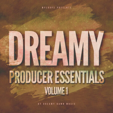 Dreamy Producer Essentials