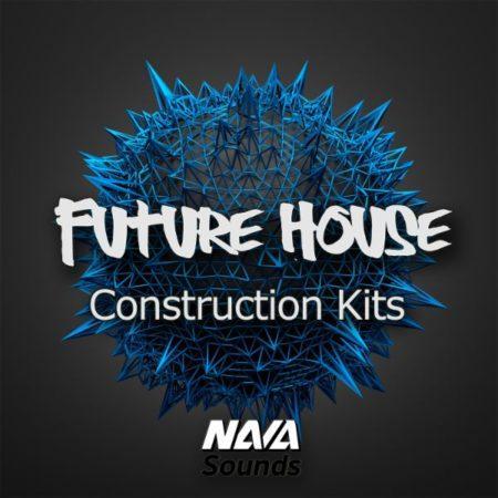 Nava Sounds - Future House (Construction Kits)