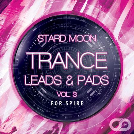 trance-leads-and-pads-vol-3-for-spire-by-stard-moon
