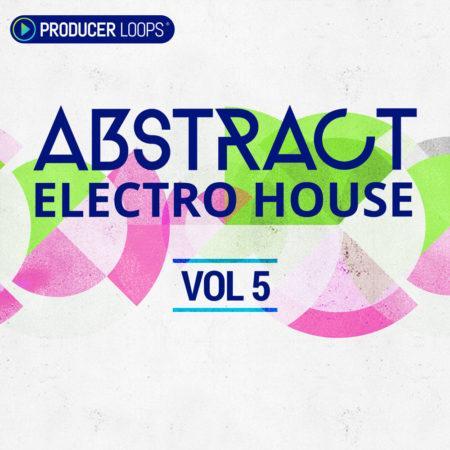 Abstract Electro House Vol 5