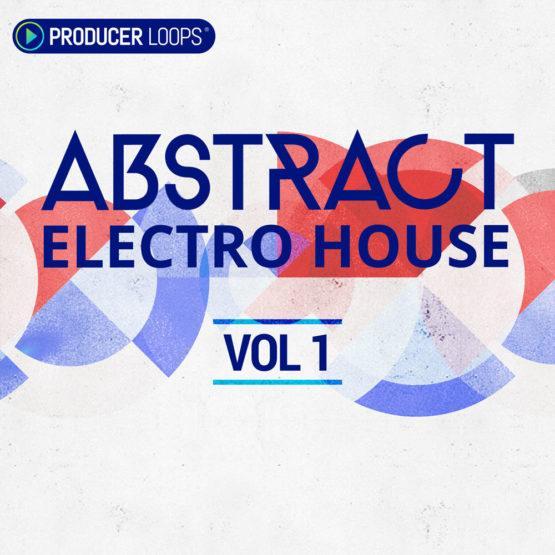 Abstract Electro House Vol 1