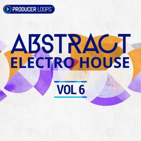 Abstract Electro House Vol 6