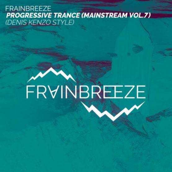 Frainbreeze Progressive FL Studio Template Vol 7 Denis Kenzo Style