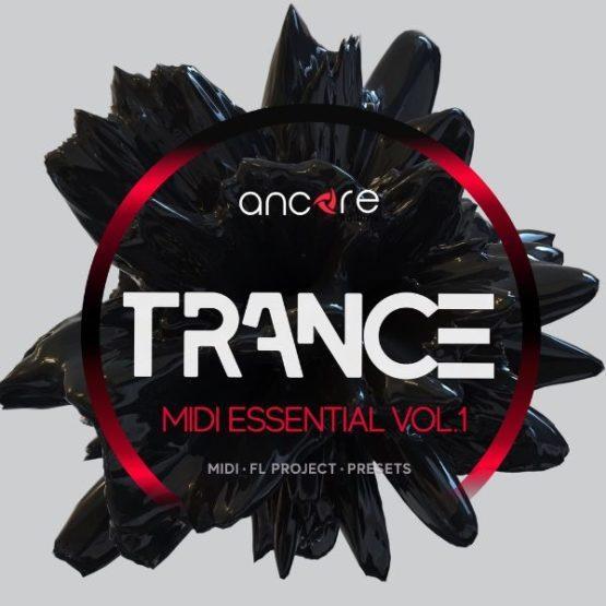 Trance Midi Essential vol. 1 Pack By Ancore Sounds Trance Midi Essential vol. 1 Pack By Ancore Sounds