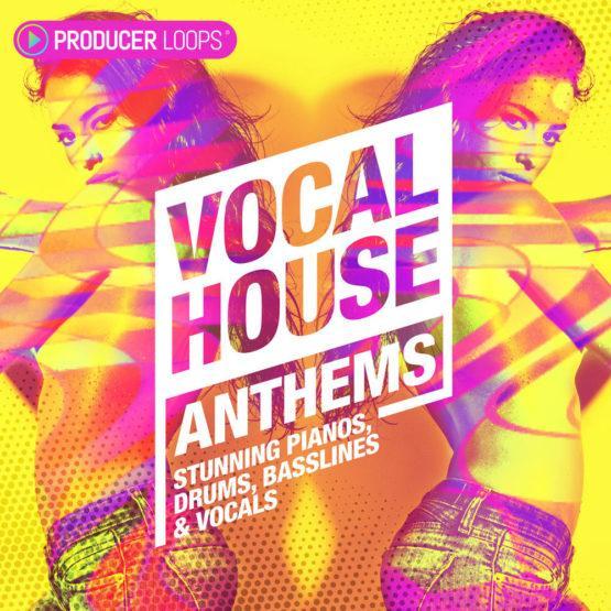 Vocal House Anthems