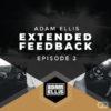 adam-ellis-extended-feedback-episode-2