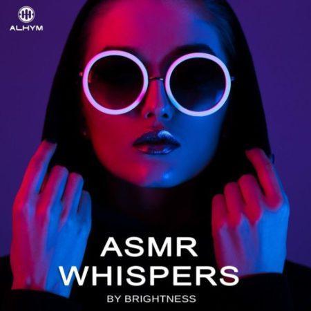 Brightness - ASMR Whispers