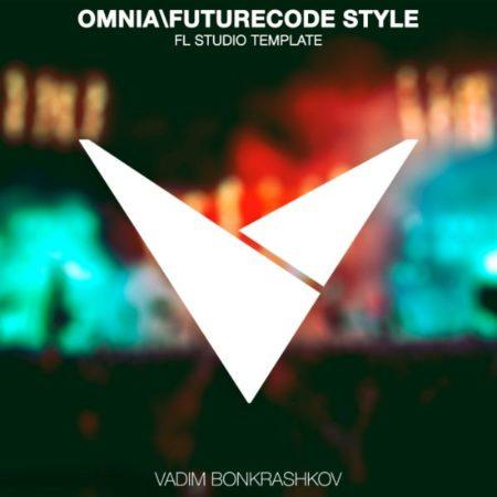 Vadim Bonkrashkov - Omnia & Futurecode (FL Studio Template)