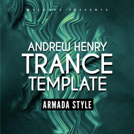 andrew-henry-progressive-trance-template-armada-style-myloops