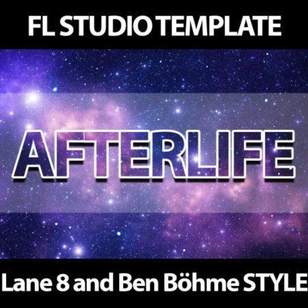 Afterlife _ Progressiv FL Studio Template Lane 8 & Ben Böhme Style (Cherry Coke) Cover