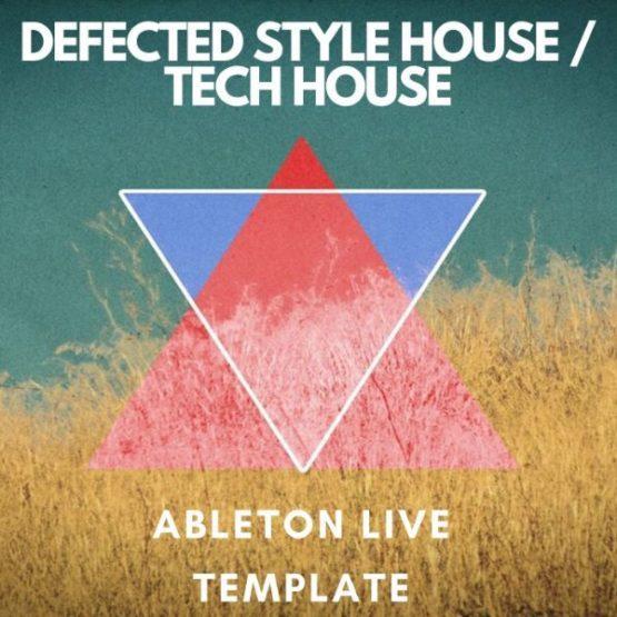 Defected Style House - Tech House Ableton Project