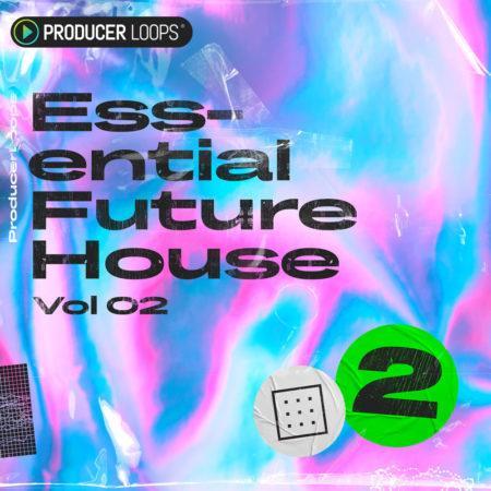 Essential Future House Vol 2 Producer Loops Sample Pack