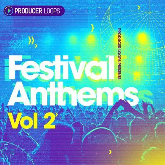 Festival Anthems Vol 2 Sample Pack By Producer Loops