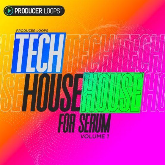 Tech House for Serum Vol 1