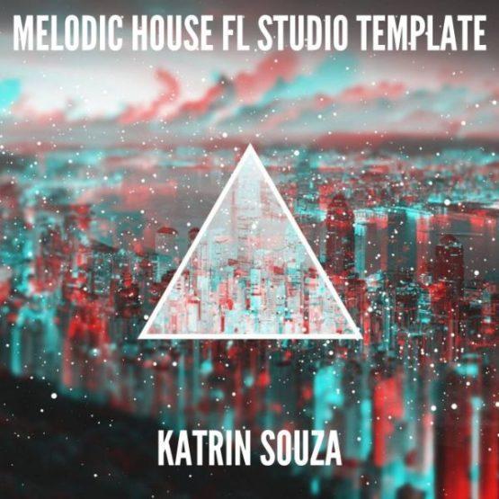 Melodic House FL Studio Template (By Katrin Souza)