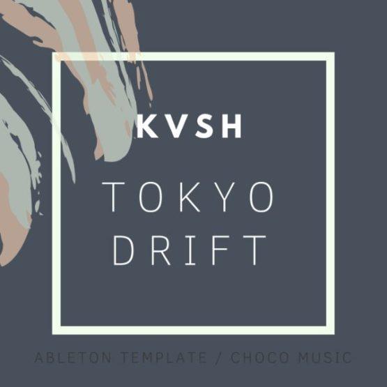 KVSH Tokyo Drift Remake (Ableton Live Progressive Template)
