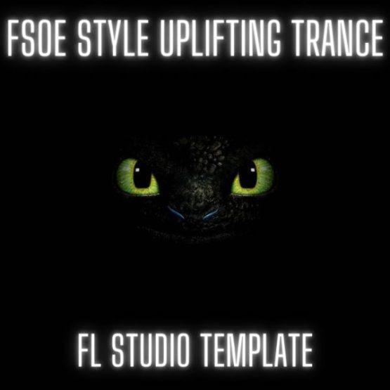 FSOE Style Uplifting Trance FL Studio Template (By Myk Bee)